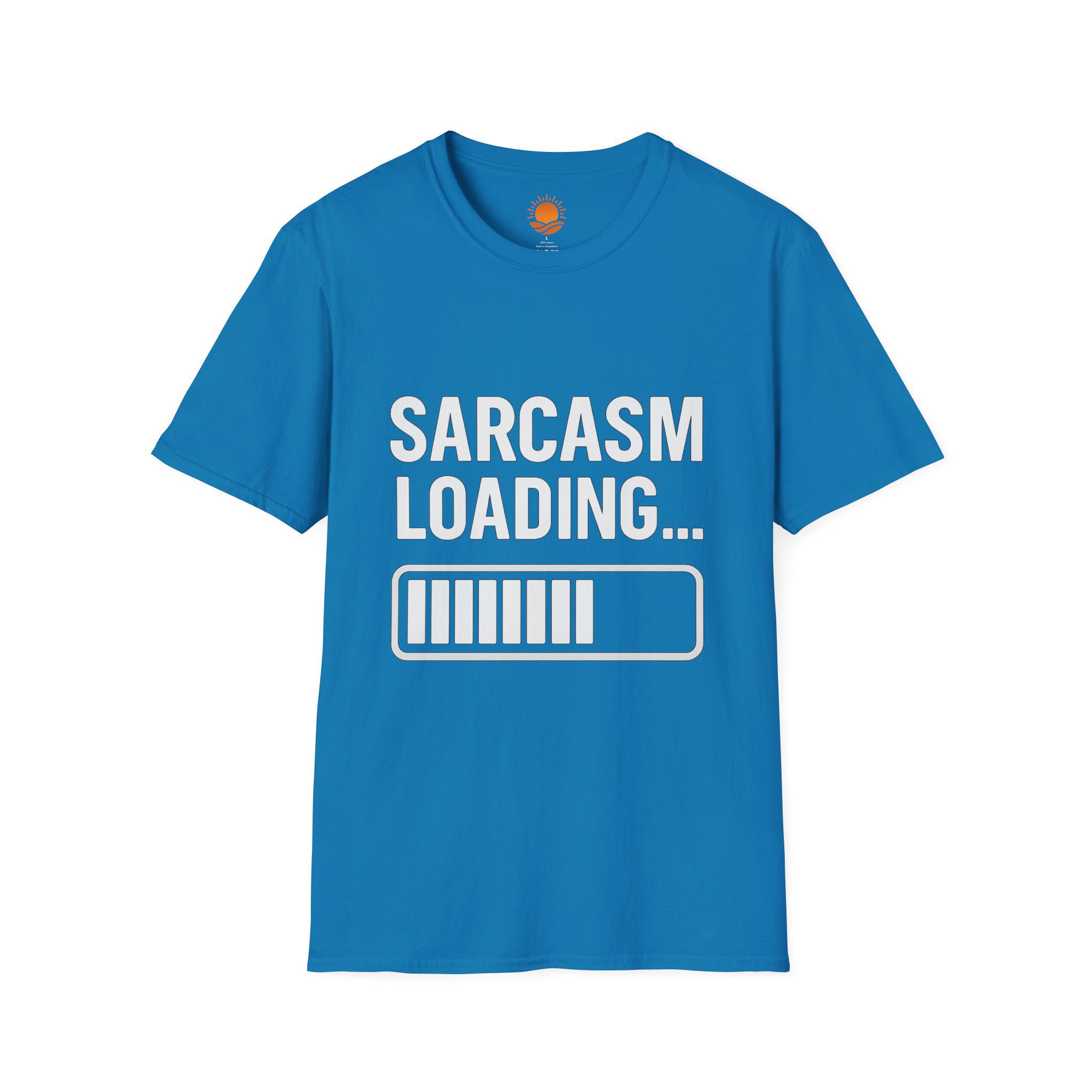 Sarcasm Loading T-Shirt — Funny Graphic Tee with Progress Bar